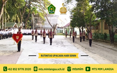 MTsS MIM Langsa Melaksanakan Upacara Rutin Setiap Hari Senin dengan Paskibra yang Luar Biasa